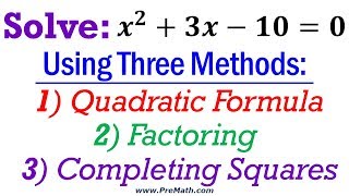 How to Solve Quadratic Equations  Using 3 Different Methods [upl. by Brina]