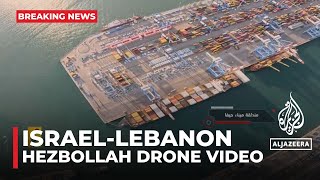 Hezbollah publishes drone footage claiming to show surveillance of Haifa [upl. by Grete]