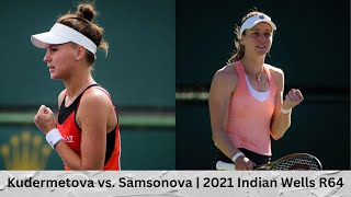 Veronika Kudermetova vs Liudmila Samsonova  2021 Indian Wells Round of 64  Highlights [upl. by Sifan]