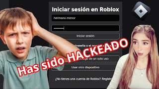 HACKEO la CUENTA de mi HERMANO EN ROBLOX y LLORA😱 BROMA sale MAL📲 [upl. by Hugo]