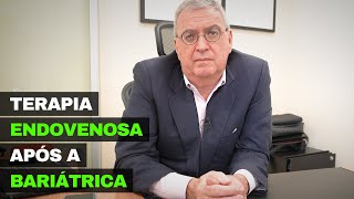 Terapia ENDOVENOSA após a BARIÁTRICA [upl. by Areemas]