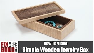 Simple Wooden Jewelry Box  How to Build [upl. by Yale]