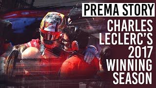 Prema Story Charles Leclercs 2017 Winning Season [upl. by Sidnal]