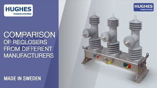 Fundamentals of a recloser Comparison of different manufacturers Hughes Power System Sweden [upl. by Lydnek]