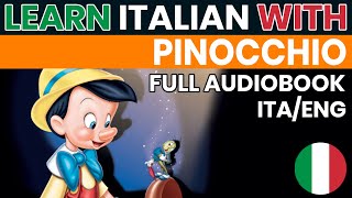 Pinocchio  Audiolibro completo in ITALIANO con testo in ITALIANO e INGLESE [upl. by Fern340]