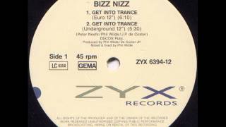 Bizz Nizz  Get Into Trance [upl. by Kerin224]