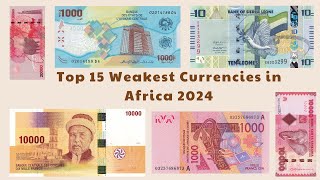 15 African countries with the Weakest currencies  Lowest Valued in 2024  Comparison with the USD [upl. by Ytsirhk658]