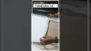 PROSES PRODUKSI JERSEY TIM  TANDAN SC   SUBLIME  customjersey jerseyprinting [upl. by Frantz]