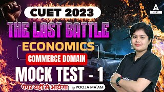 CUET 2023 Economics Mock Test  The Last Battle  By Pooja Maam [upl. by Silin]