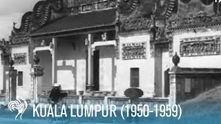 Kuala Lumpur Architecture of Malaysias Capital City 19501959  British Pathé [upl. by Lillian855]