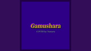 Gamushara [upl. by Naga]