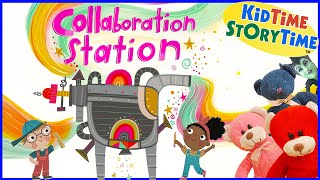 Collaboration Station  Teamwork for kids  collaboration book read aloud [upl. by Ekusuy]