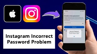 How to Fix Instagram Incorrect Password Problem  The Password Your Entered Is Incorrect On iPhone [upl. by Yrrot]