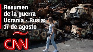 Resumen en video de la guerra Ucrania  Rusia 17 de agosto [upl. by Diskin]