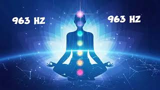 963 Hz Healing Frequency Crown Chakra Activation amp Divine Connection  15 Minute Pure Sound [upl. by Marienthal]