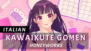 HoneyWorks Kawaikute Gomen  Italian Version [upl. by Margaret766]