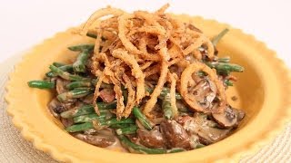 Green Bean Casserole Recipe  Laura Vitale  Laura in the Kitchen Episode 666 [upl. by Teagan]