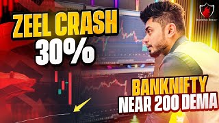 Zeel Crash  Banknifty Near 200 DEMA  Booming Bulls  Anish Singh Thakur [upl. by Drhcir]