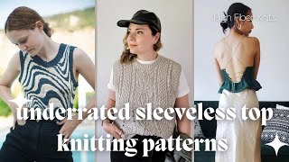 Underrated Sleeveless Top Knitting Patterns for Spring amp Summer  Tanks vests camisoles amp more [upl. by Ahsitauq88]