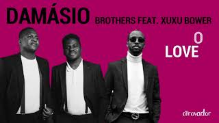 Damásio Brothers feat Xuxu Bower NOSSO LOVE Letra Video [upl. by Liauqram]