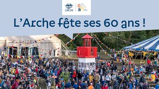 LArche fête ses 60 ans [upl. by Martainn]