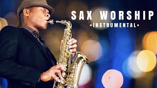 8 Hours of Saxophone instrumental Christian Music  Time alone with God  Prayer Meditation [upl. by Elokyn372]