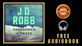 Abandoned in Death Audiobook 🎧 Free Audiobooks in English  J D Robb Audiobook [upl. by Wakefield591]