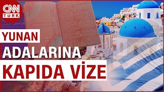 Yunan Adalarına Kapıda Vize Başladı Uygulamada Hangi Adalar Var Kaç Euro Haber [upl. by Tennes]