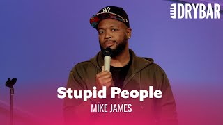 I have No Patience For Stupid People Mike James  Full Special [upl. by Cida726]