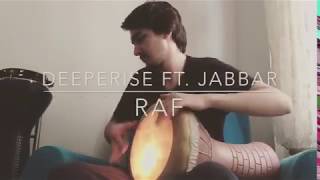 RAF  Deeperise amp Jabbar • Darbuka Cover by muratpercussion [upl. by Aydin]