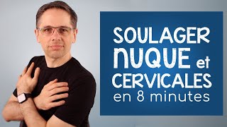 Soulager la douleur à la nuque et aux cervicales en 8 minutes [upl. by Hildegard]