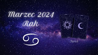 Rak ♋️ Marzec 2024 ✨ tarot ✨ [upl. by Ailices597]