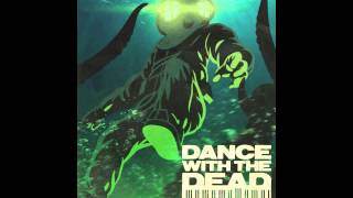 DANCE WITH THE DEAD  Battle [upl. by Attej]