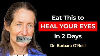 3 Everyday Foods DESTROYING Your Eyesight amp Causing Blurry Vision Dr Barbara ONeills Warning [upl. by Ahsilla562]