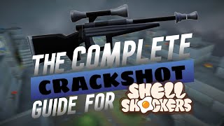 The COMPLETE Crackshot Guide for Beginners  Shell Shockers [upl. by Naejeillib]