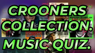 CROONERS COLLECTION Music Quiz Challenge your Music Knowledge Name the song from 10 second intro [upl. by Orvie873]