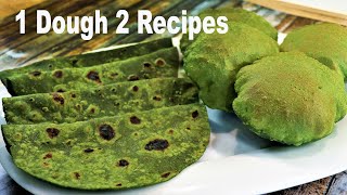 Spinach Puri amp Roti  1 Dough 2 Recipes [upl. by Mays]