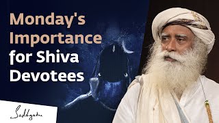 Why Mondays Are Significant for Shiva Devotees  Sadhguru [upl. by Yelkcub]