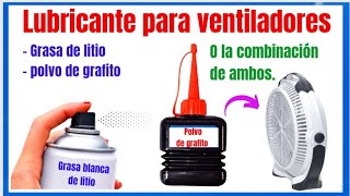 Cómo lubricar ventilador Qué lubricante usar para ventilador Lubricante sugerido en ventiladores [upl. by Atirak]