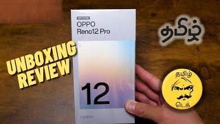 OPPO RENO 12 PRO  Unboxing amp Review  Tamil [upl. by Idona]