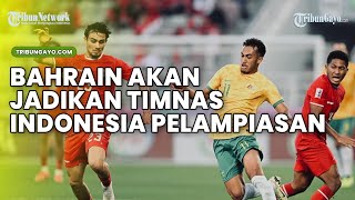 Masih Sakit Hati Kalah Menyakitkan dari Jepang Bahrain Akan Jadikan Timnas Indonesia Pelampiasan [upl. by Edric]