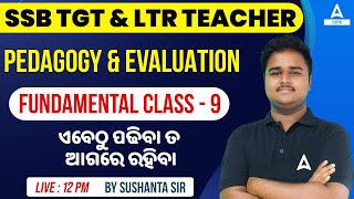 SSB TGT LTR 2024  Pedagogy amp Evaluation  Fundamental Class 9 [upl. by Inaluahek398]