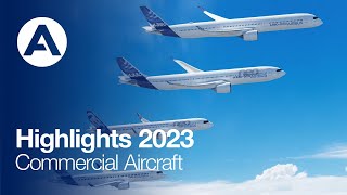 Highlights 2023  Commercial Aircraft [upl. by Eenat635]