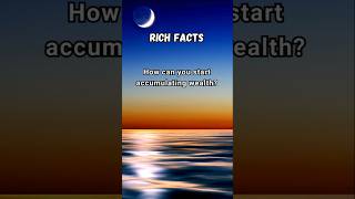 How can you start accumulating wealth facts youtubeshorts rich [upl. by Sirret]