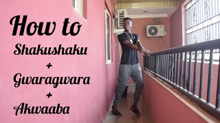 How to do the Shakushaku  Gwara Gwara  Akwaaba dance in just 5 Minutes Dance Tutorial [upl. by Welton330]