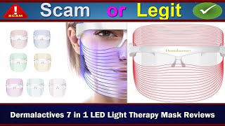 Dermalactives 7 in 1 LED Light Therapy Mask Reviews Aug 2021  Is It legit  Watch Now [upl. by Zoes870]