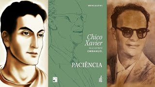 PACIÊNCIA Audiolivro Espírita Por Emmanuel e Chico Xavier [upl. by Rabin]