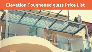 Elevation glass Price list Toughened glass 2021  Toughened glass work for house  Advantages [upl. by Anirbed]