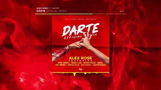 Alex Rose  Darte Remix Feat Various Artists Audio Oficial [upl. by Adnamahs321]