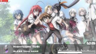 Nightcore  BLESS YoUr NAME High School Dxd Born Opening Full [upl. by Aitercul574]